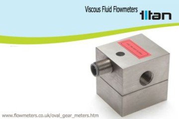 高黏度流體流量計 High Viscosity Fluid Flow Meters 高黏度流體流量計 High Viscosity Fluid Flow Meters